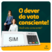 O dever do voto consciente!