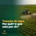 Taxação do agro: por quê? O que está por vir?